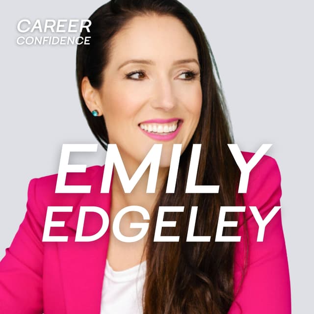 Communication Expert - How to Be More Confident at Work with Emily Edgeley