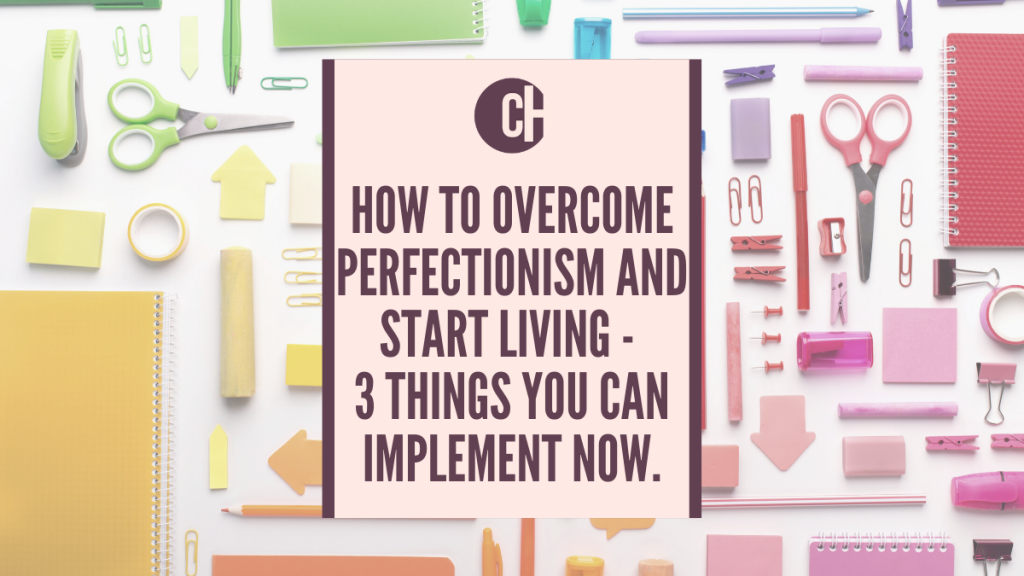 How to overcome perfectionism